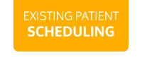Existing Patient Scheduling Button